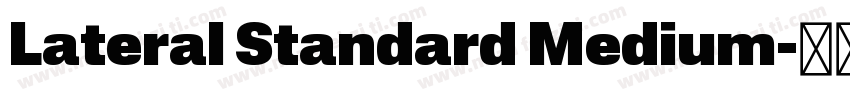 Lateral Standard Medium字体转换